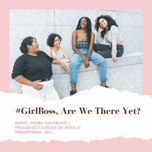 #GirlBoss - Deb