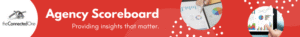 The Connected One Agency Scoreboard