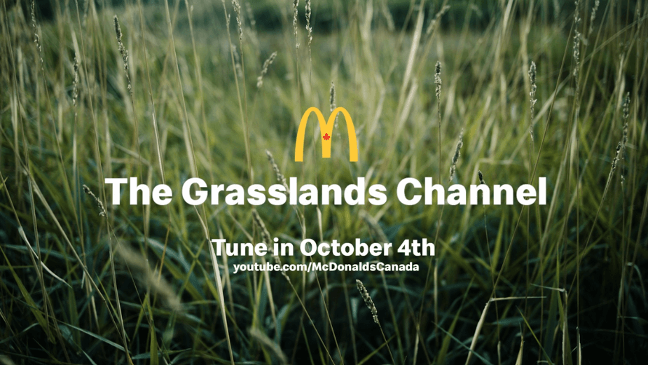 McDonalds Canada Serves Up The Great Canadian Grasslands - Canadian Ad Insider McDonald’s Canada Serves Up The Great Canadian Grasslands