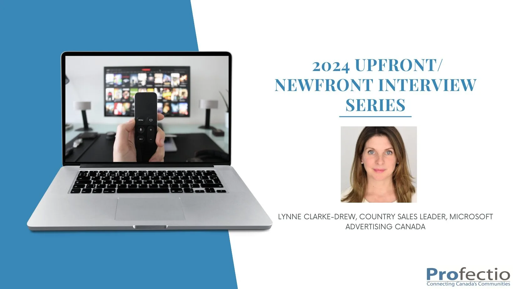 2024 Upfront/ newfront Interview Series - Lynne Clarke-Drew, Country Sales Leader, Microsoft Advertising Canada
