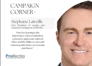 Stephane Latreille Talks MOI Rewards, METRO's Journey To Becoming The Most Personalized Loyalty Program In Canada - 350 x 250