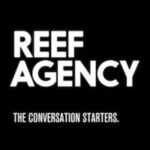 Reef Agency logo in bold white letters on black, with the tagline 'The conversation starters'