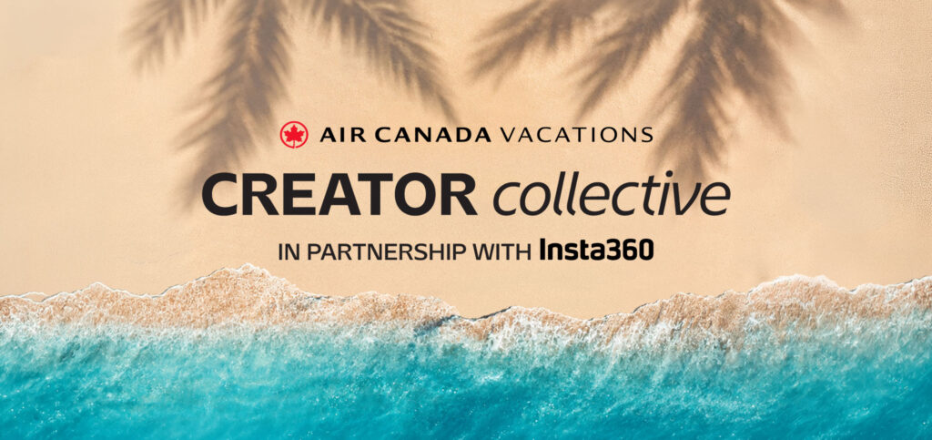 Air Canada Vacations Taps Emerging Creators for New Ambassador Program